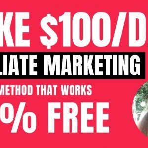 How To Make Money With Affiliate Marketing | $100/Day FOR FREE!