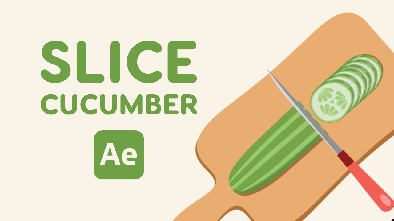 Slicing Cucumber Animation - After Effects Tutorial #70