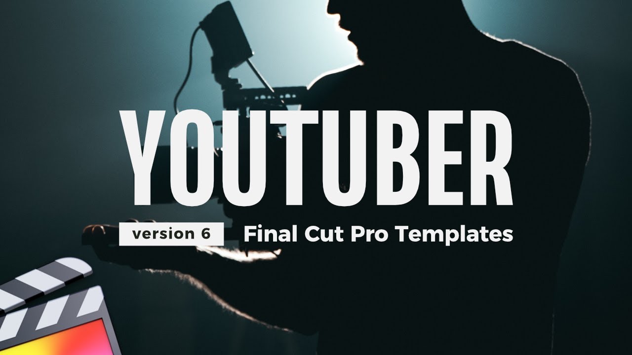 Youtuber Pack Update V.6 - Final Cut Pro Templates