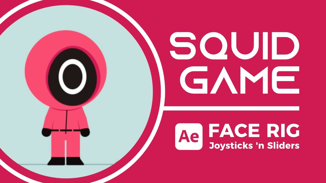 Squid Game Animation - Face Rig with Joysticks 'n Sliders / After Effects Tutorial #77 Part 1
