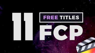 11 Free Final Cut Pro Titles & Lower Thirds