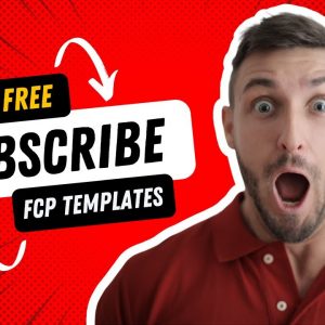 12 Free Youtube Subscribe - Final Cut Pro Templates