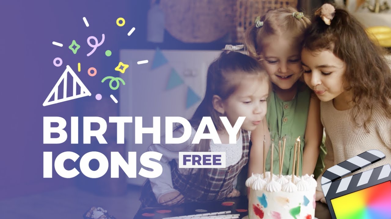Free Animated Birthday Icons - Final Cut Pro Templates