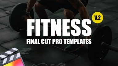 Fitness Pack Update V.2 - Final Cut Pro Templates / Over 40 New Templates