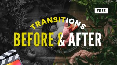 Need to edit BEFORE & AFTER videos? Try these free transitions!