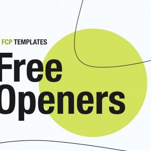 8 Free Openers - Final Cut Pro Templates